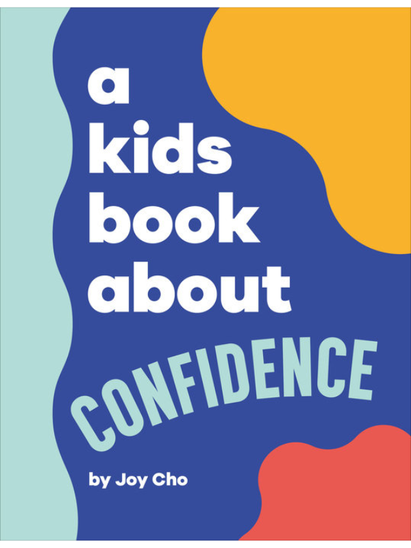 A Kids Book About Confidence
