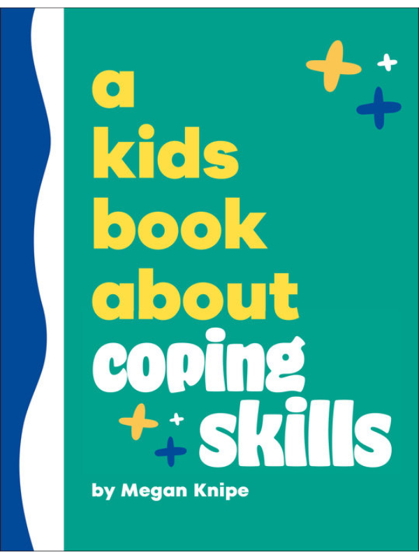 A Kids Book About Coping Skills