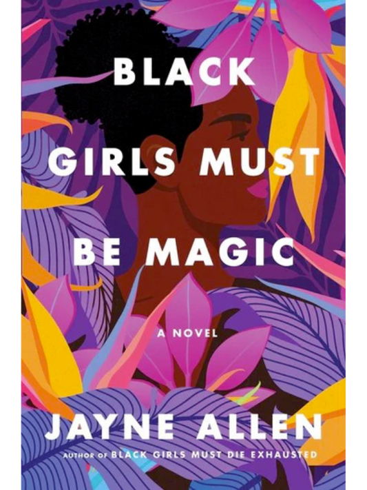 Black Girls Must Be Magic