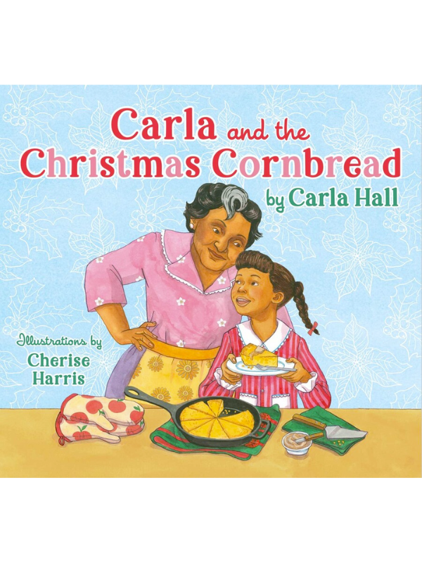 Carla and the Christmas Cornbread