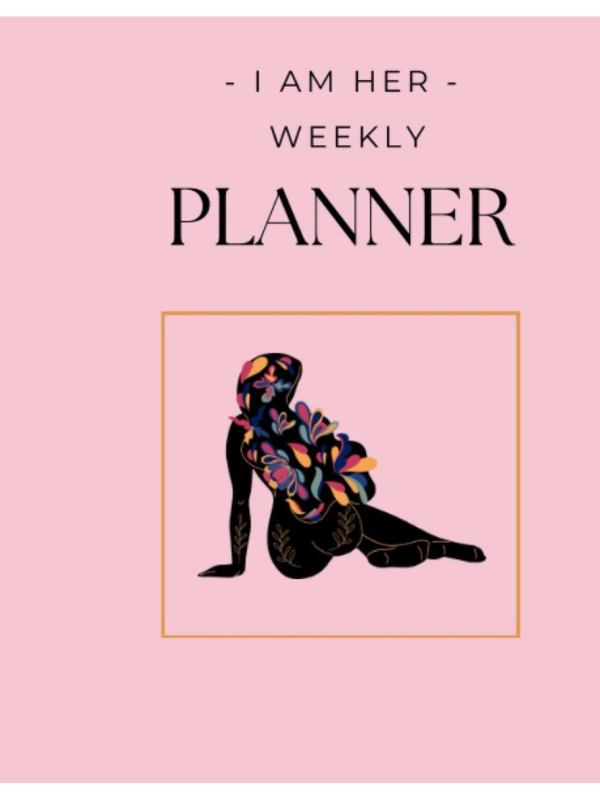 She Is Me Weekly Planner