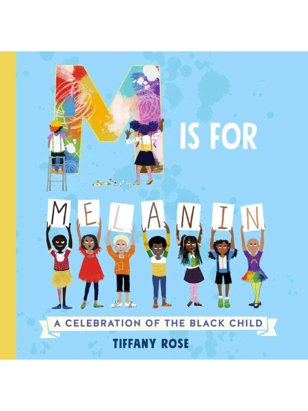 M Is for Melanin
