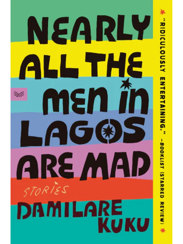Nearly All the Men in Lagos Are Mad