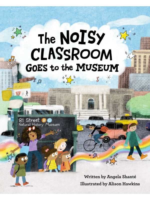 The Noisy Classroom Goes to the Museum