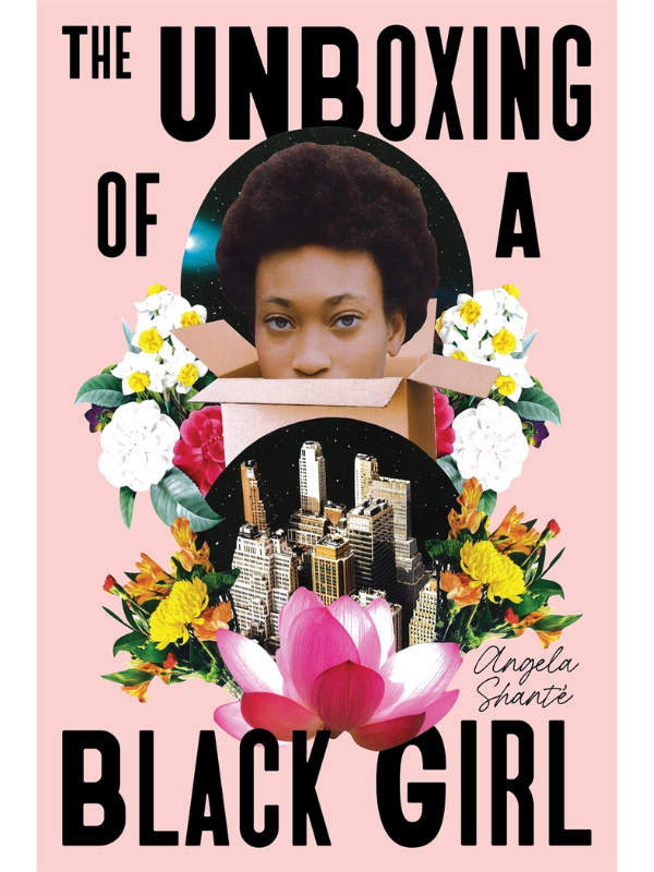 The Unboxing of a Black Girl