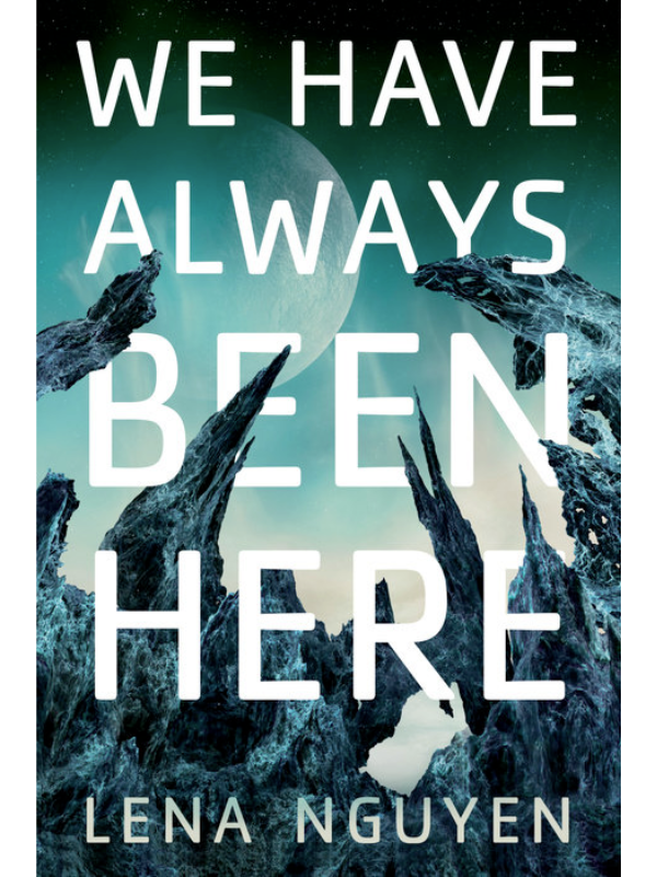 We Have Always Been Here