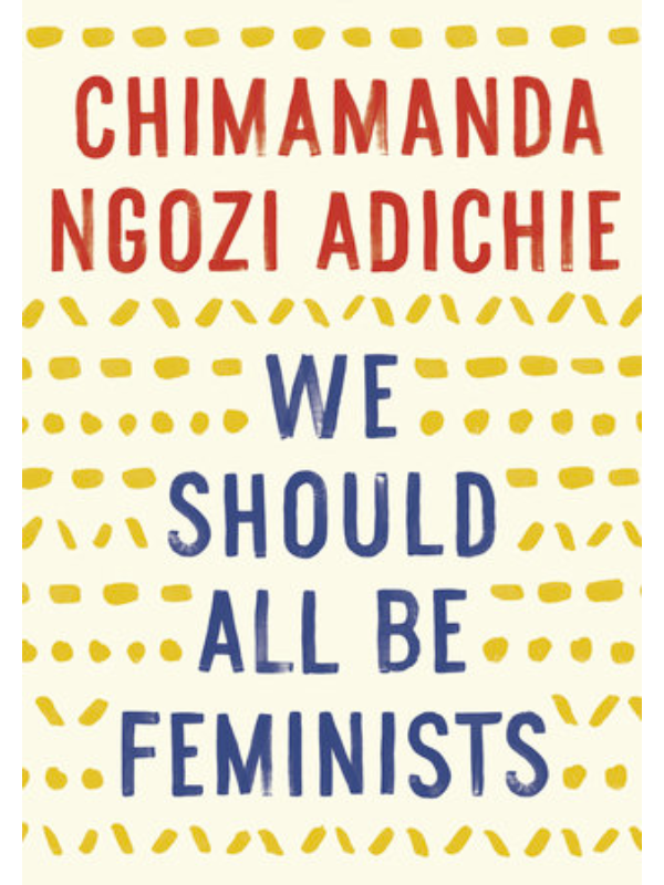 We Should All Be Feminists