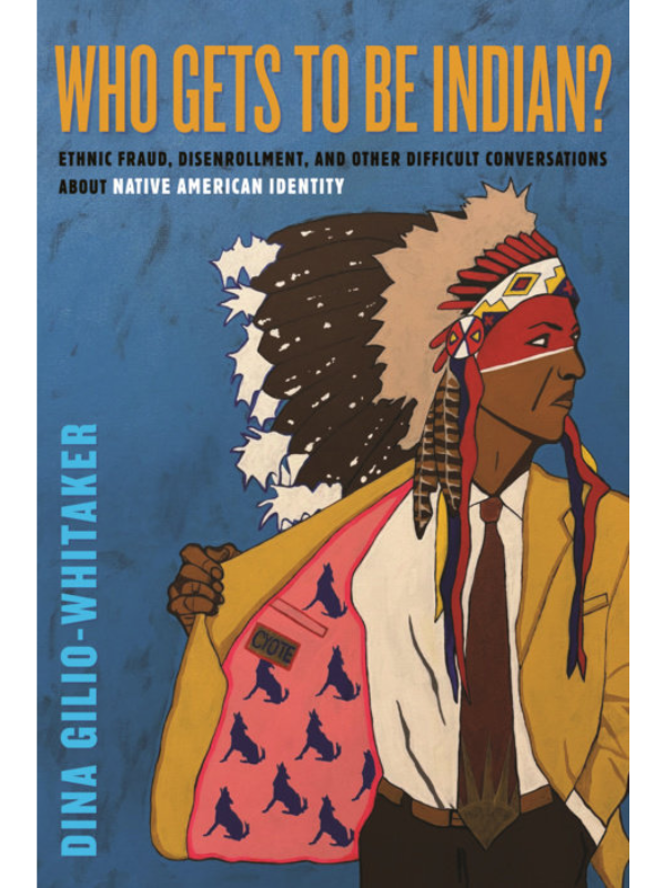 Who Gets to Be Indian?