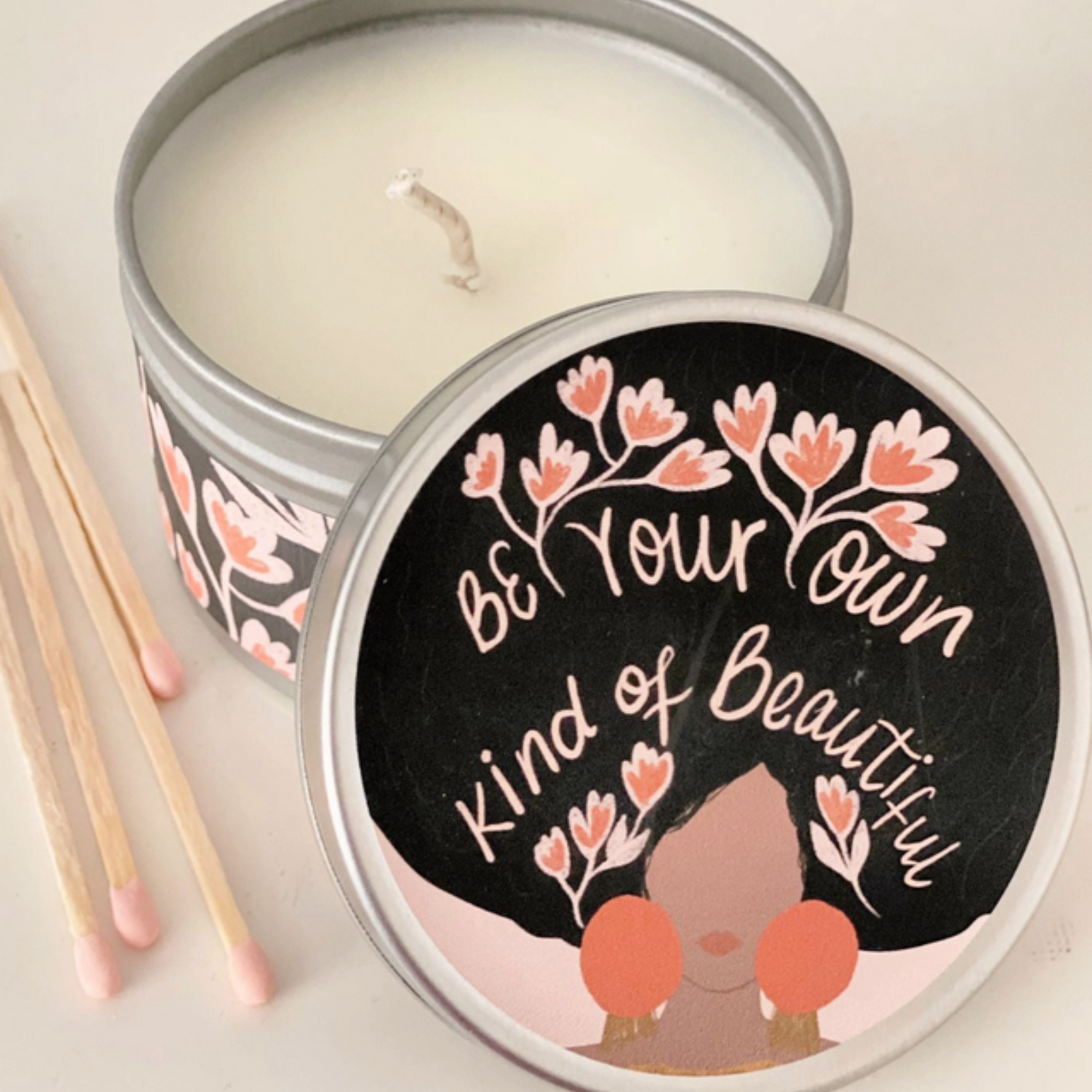 Be Your Own Kind of Beautiful Candle