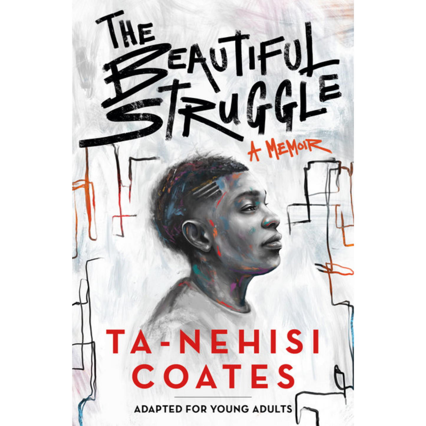 the beautiful struggle for young readers ta nehisi coates