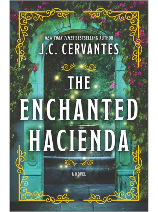 The Enchanted Hacienda