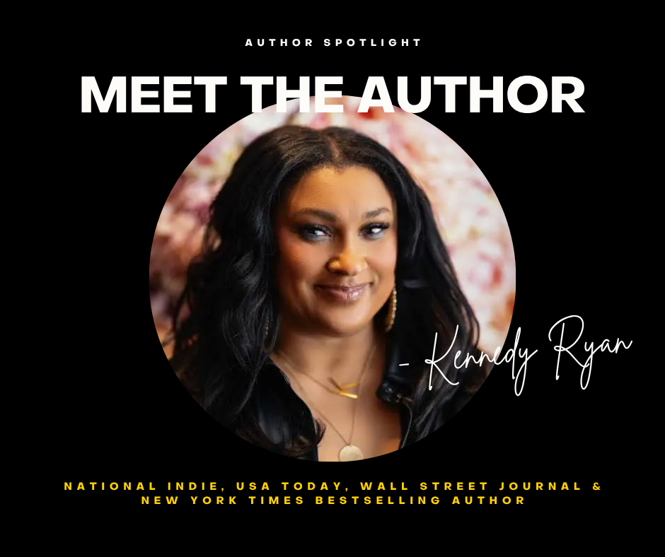 Author Spotlight: Kennedy Ryan