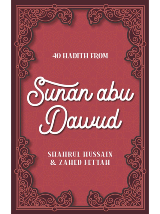 40 Hadith from Sunan Abu Dawud