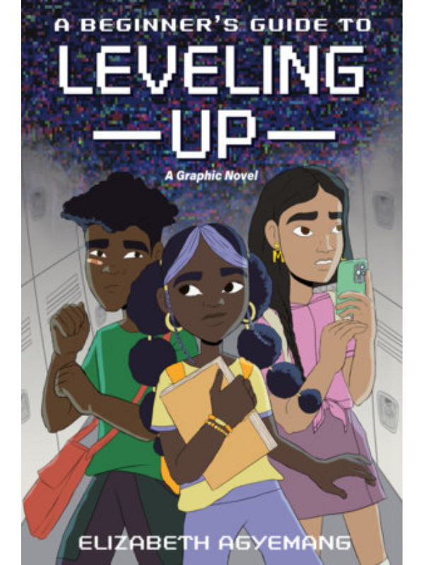 A Beginner's Guide to Leveling Up: A Graphic Novel