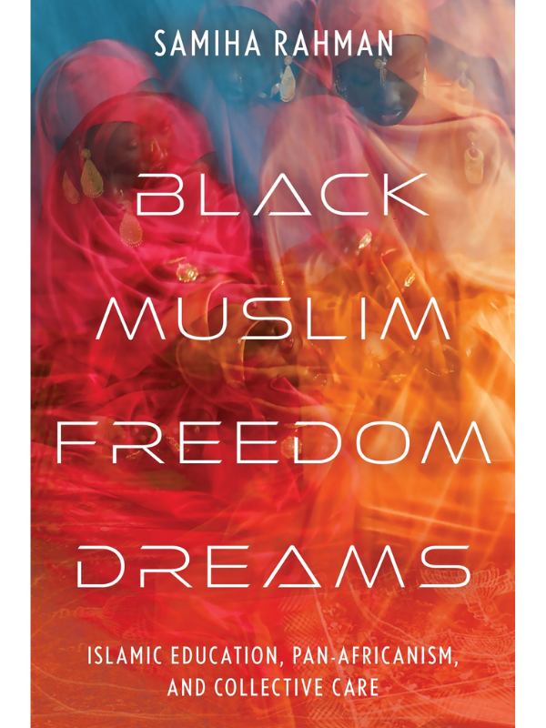 Black Muslim Freedom Dreams
