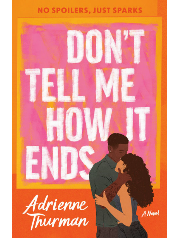 Don't Tell Me How It Ends