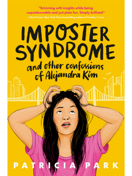 Imposter Syndrome and Other Confessions of Alejandra Kim