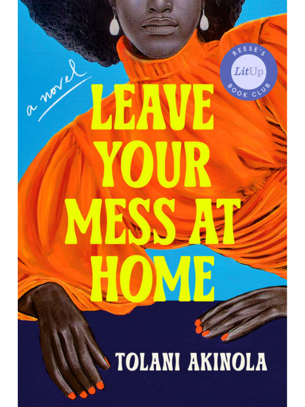 Leave Your Mess at Home