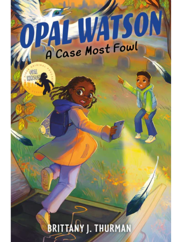 Opal Watson: A Case Most Fowl