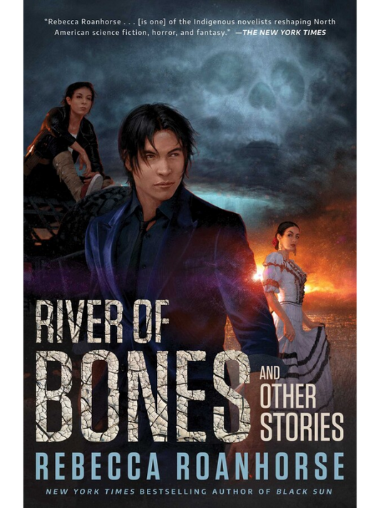 River of Bones and Other Stories
