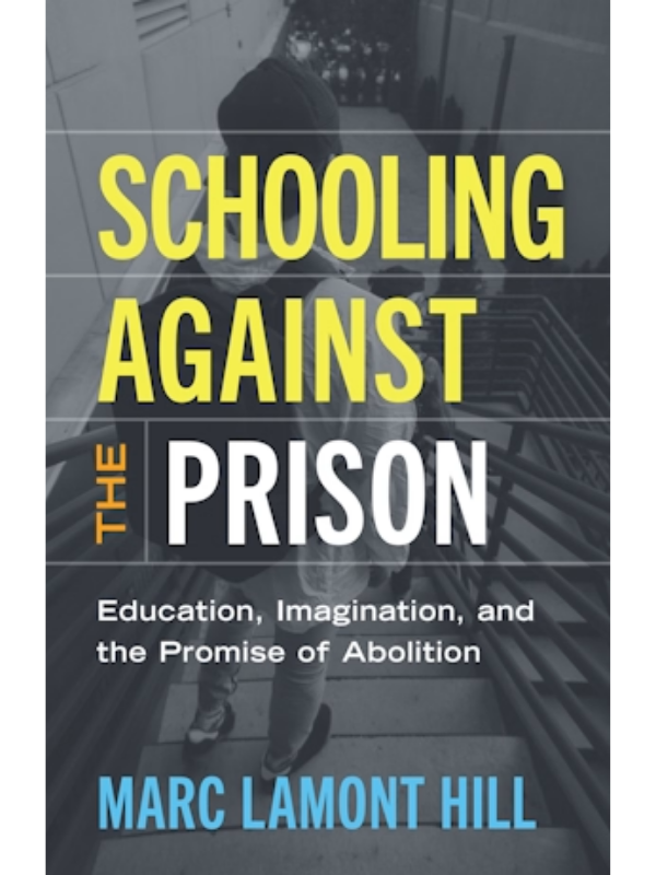 Schooling Against the Prison