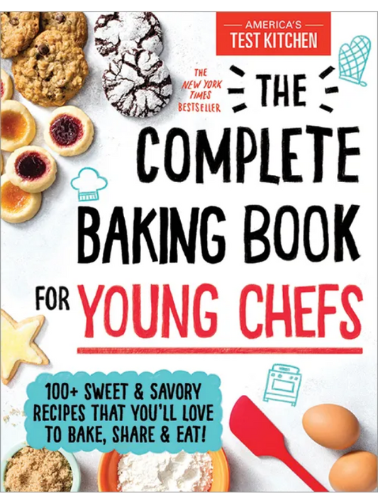 The Complete Baking Book for Young Chefs