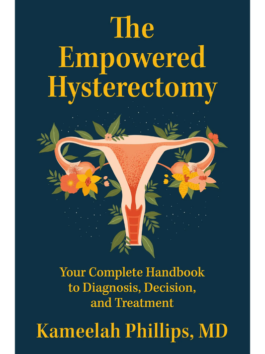 The Empowered Hysterectomy