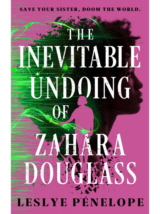 The Inevitable Undoing of Zahara Douglass