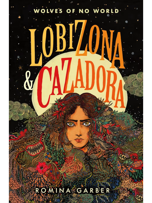 Wolves of No World: Lobizona and Cazadora