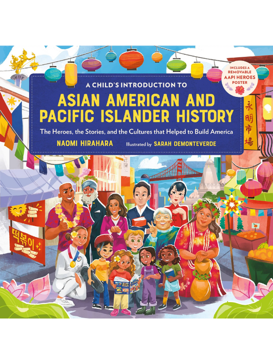A Child's Introduction to Asian American and Pacific Islander History