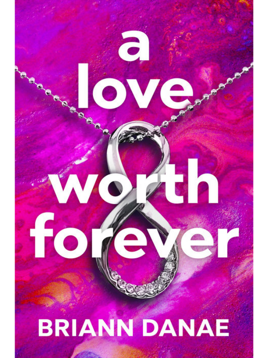 A Love Worth Forever