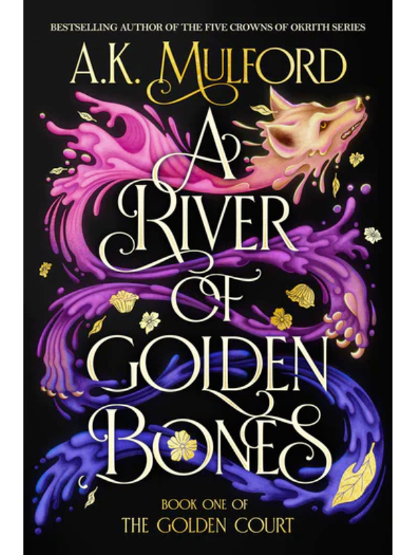 A River of Golden Bones ARC