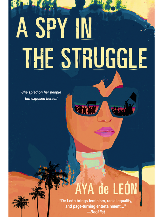 A Spy in the Struggle