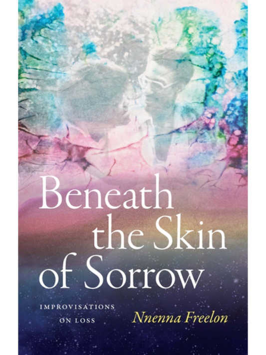 Beneath the Skin of Sorrow