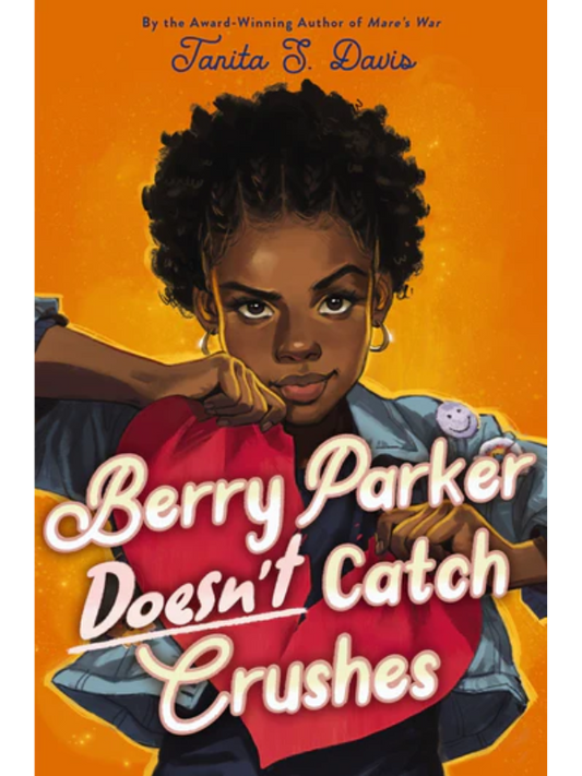 Berry Parker Doesn't Catch Crushes