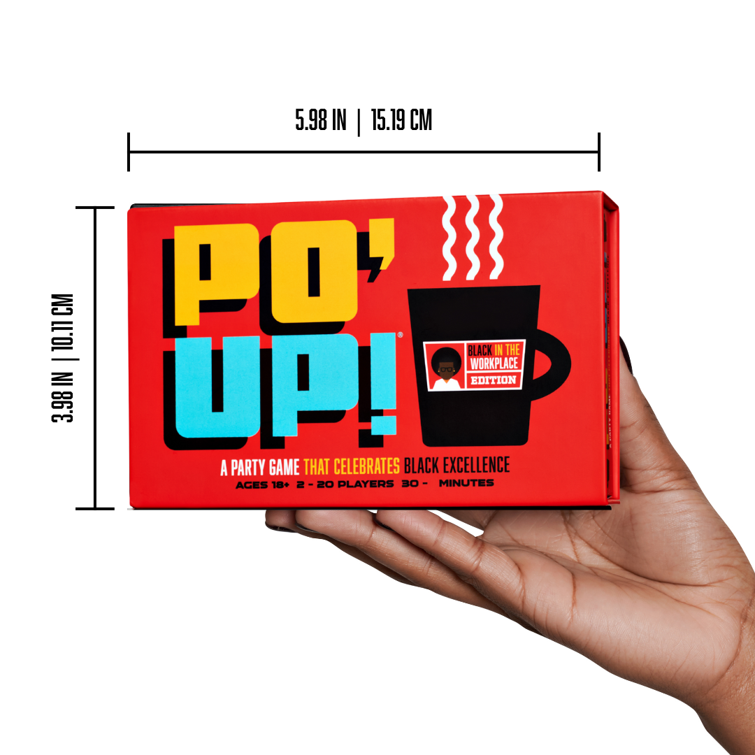 PO' UP! Black in the Workplace Edition