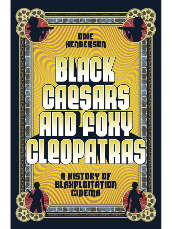 Black Caesars and Foxy Cleopatras