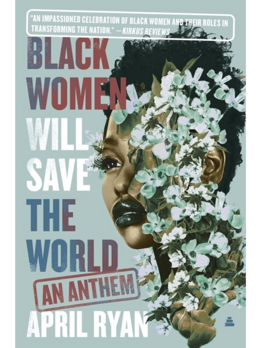 Black Women Will Save the World