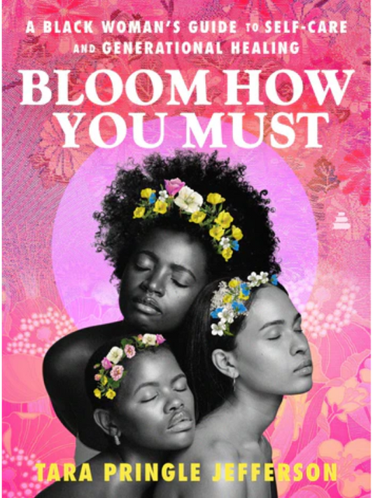 Bloom How You Must