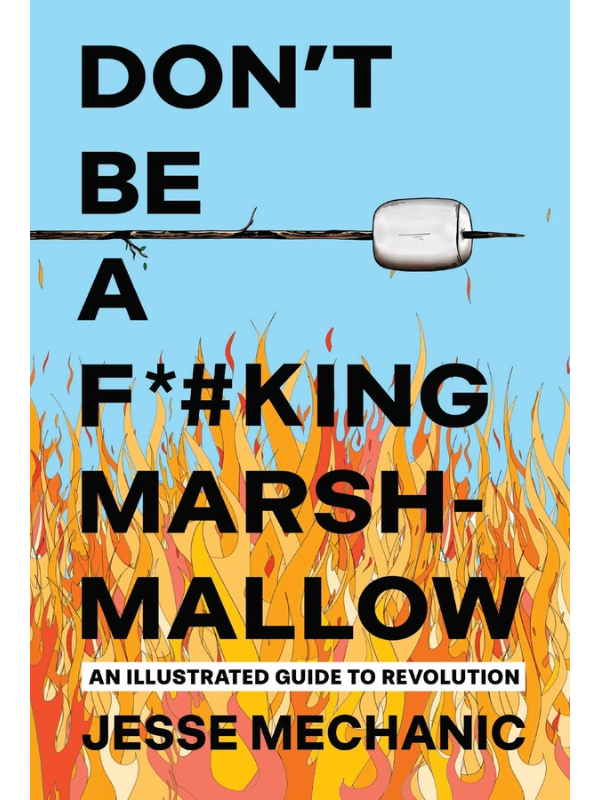 Don't Be A F*#king Marshmallow