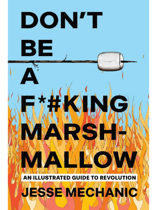 Don't Be A F*#king Marshmallow