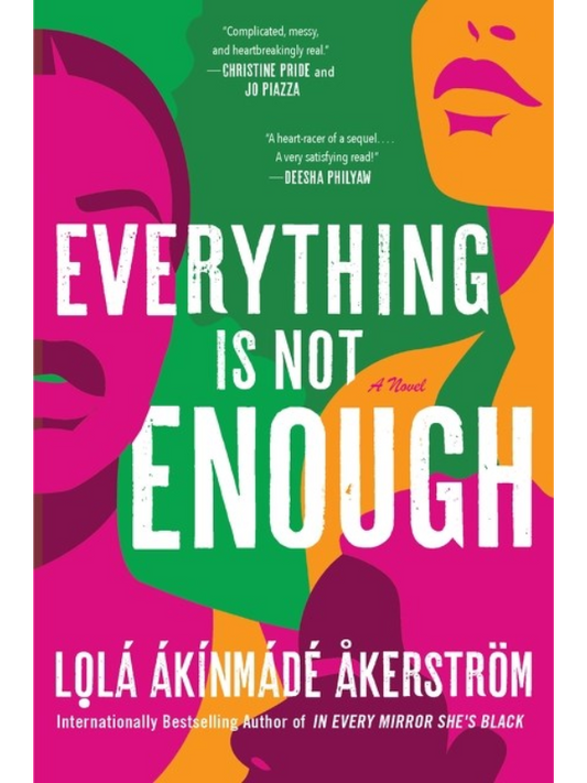 Everything Is Not Enough