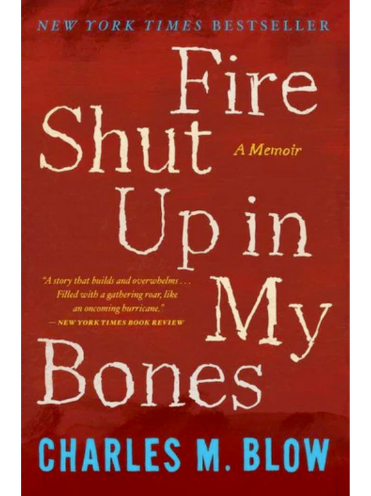 Fire Shut Up in My Bones