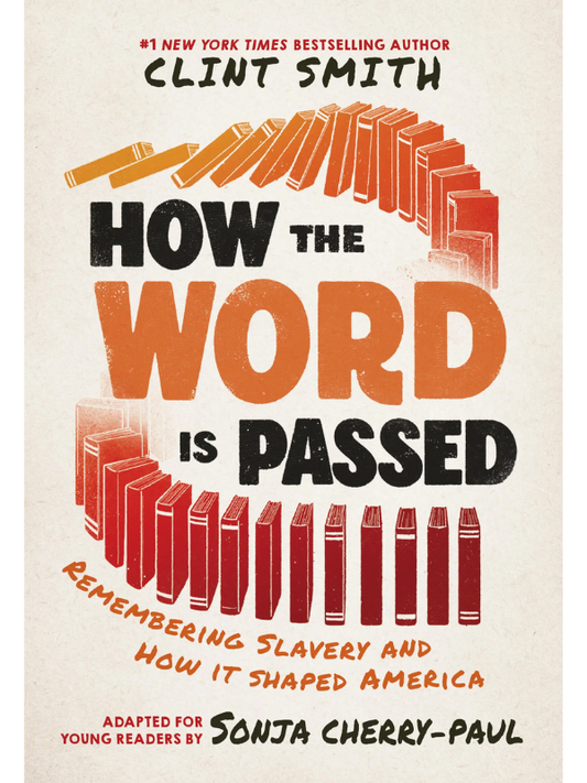 How the Word Is Passed (Adapted for Young Readers)