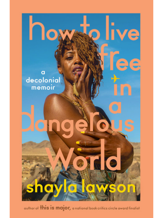 How to Live Free in a Dangerous World