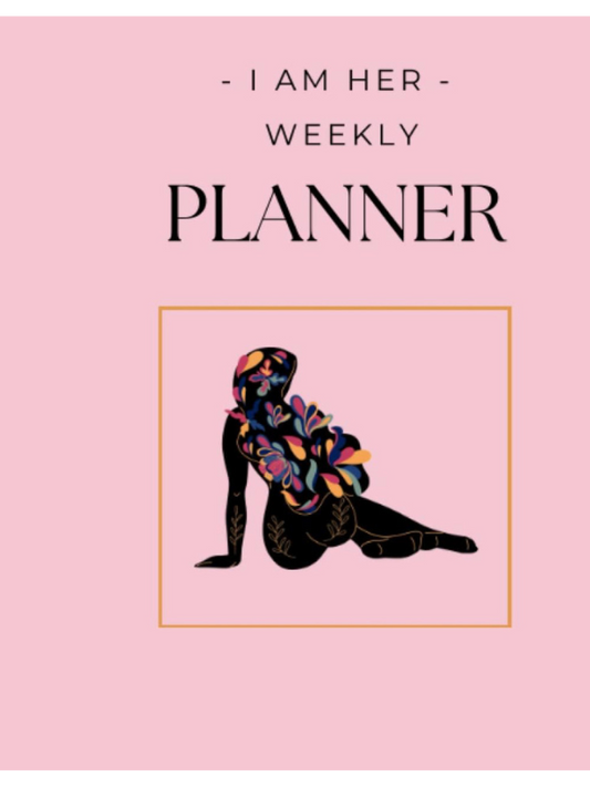 She Is Me Weekly Planner