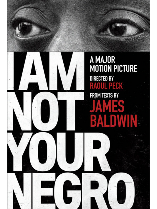I Am Not Your Negro