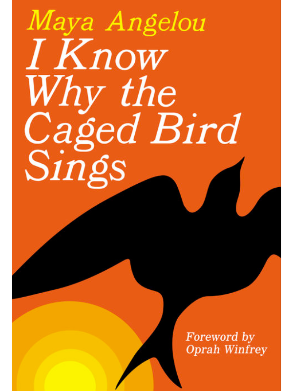 I Know Why the Caged Bird Sings