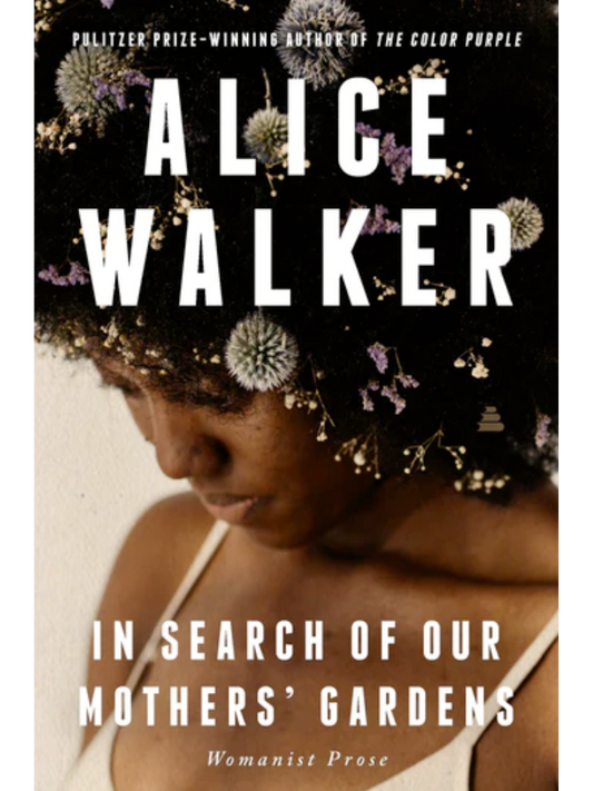 Search of Our Mothers' Gardens