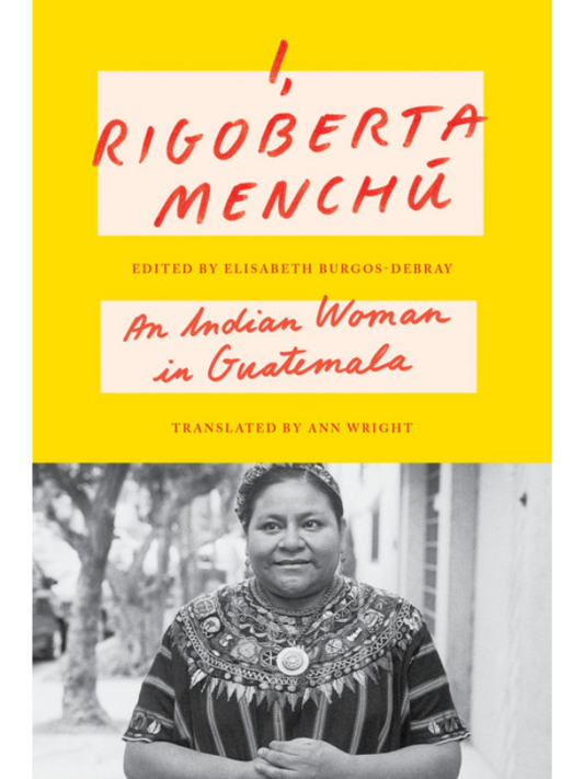 I, Rigoberta Menchú